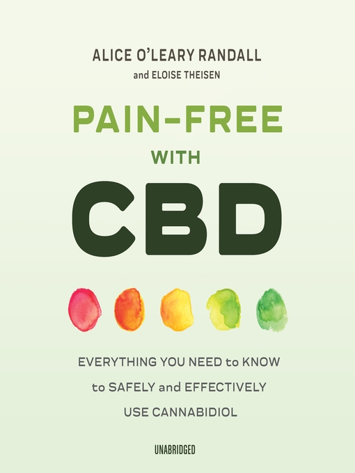 Title details for Pain-Free with CBD by Alice O'Leary Randall - Available